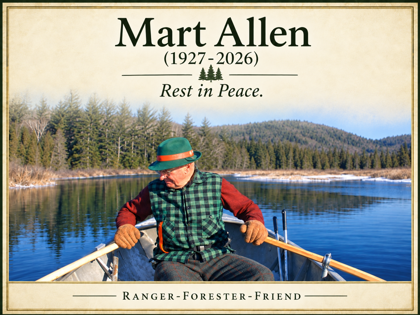 Mart Allen rowing a boat; memorial text reads Mart Allen (1927–2026), Rest in Peace, Ranger–Forester–Friend